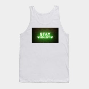 stay healthy neon sign Tank Top